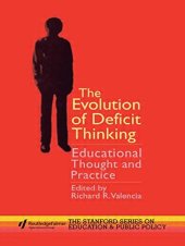 book The Evolution of Deficit Thinking: Educational Thought and Practice