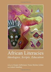 book African Literacies: Ideologies, Scripts, Education