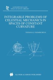 book Integrable problems of celestial mechanics in spaces of constant curvature