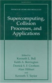 book Supercomputing, Collision Processes, and Applications