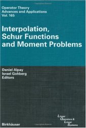 book Interpolation, Schur Functions and Moment Problems 