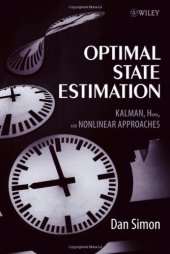 book Optimal state estimation: Kalman, H [infinity] and nonlinear approaches