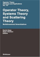 book Operator Theory, Systems Theory and Scattering Theory: Multidimensional Generalizations 