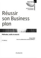 book Réussir son business plan : méthodes, outils et astuces