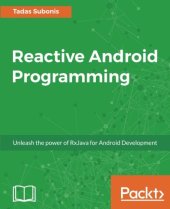 book Reactive Android Programming: Unleash the power of RxJava for Android Development