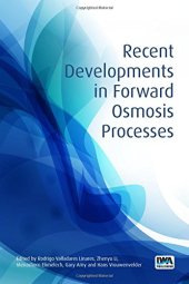 book Recent Developments in Forward Osmosis Processes