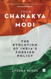 book From Chanakya to Modi. The Evolution of India’s Foreign Policy