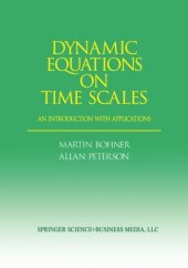 book Dynamic Equations on Time Scales: An Introduction with Applications