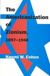 book The Americanization of Zionism, 1897–1948