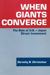 book When Giants Converge: Role of US-Japan Direct Investment