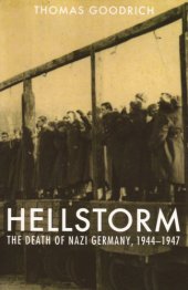 book Hellstorm: The Death of Nazi Germany, 1944–1947