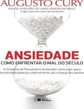 book Ansiedade : como enfrentar o mal do século