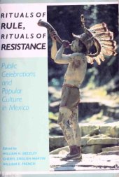 book Rituals of rule, rituals of resistance