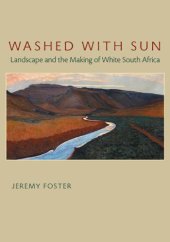 book Washed with Sun: Landscape and the Making of White South Africa