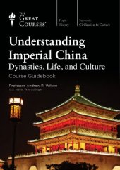 book Understanding Imperial China: Dynasties, Life, and Culture