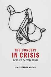 book The Concept in Crisis: Reading Capital Today