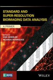 book Standard and Super‐Resolution Bioimaging Data Analysis: A Primer