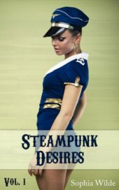 book Steampunk Desires: An Erotic Romance (Vol. 1 - Eleanor)