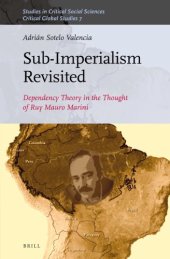 book Sub-imperialism revisited : dependency theory in the thought of Ruy Mauro Marini