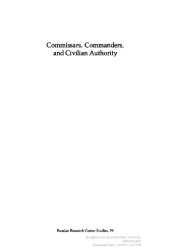 book Commissars, Commanders, and Civilian Authority: The Structure of Soviet Military Politics