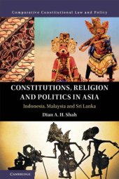 book Constitutions, Religion and Politics in Asia: Indonesia, Malaysia and Sri Lanka