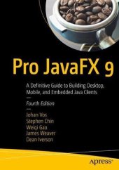 book Pro JavaFX 9: A Definitive Guide to Building Desktop, Mobile, and Embedded Java Clients