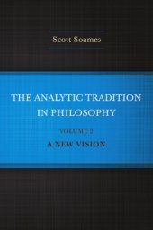 book The Analytic Tradition in Philosophy, Volume 2: A New Vision