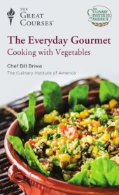 book The Everyday Gourmet: Cooking with Vegetables