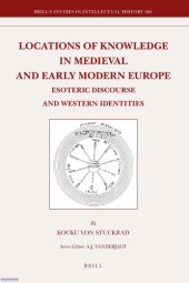 book Locations of Knowledge in Medieval and Early Modern Europe: Esoteric Discourse and Western Identities