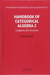 book Handbook of Categorical Algebra: Volume 2, Categories and Structures