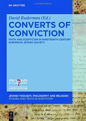 book Converts of Conviction: Faith and Scepticism in Nineteenth Century European Jewish Society