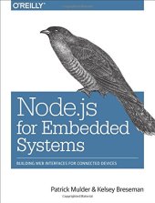 book Node.js for Embedded Systems: Using Web Technologies to Build Connected Devices