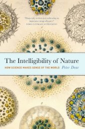 book The Intelligibility of Nature: How Science Makes Sense of the World