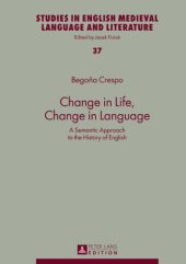 book Change in Life, Change in Language: A Semantic Approach to the History of English