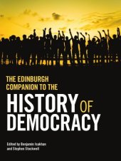 book The Edinburgh Companion to the History of Democracy: From Pre-history to Future Possibilities