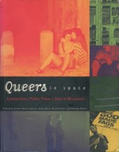 book Queers in Space: Communities / Public Places / Sites of Resistance