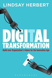 book Digital Transformation: Build Your Organization’s Future for the Innovation Age