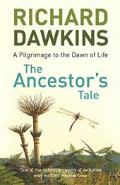 book The Ancestor’s Tale: A Pilgrimage to the Dawn of Life