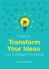 book How To Transform Your Ideas Into Software Products