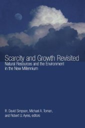 book Scarcity and Growth Revisited: Natural Resources and the Environment in the New Millennium