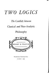 book Two Logics: The Conflict between Classical and Neo-Analytic Philosophy