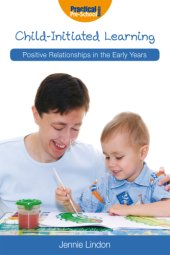 book Child-Initiated Learning (Positive Relationships in the Early Years)