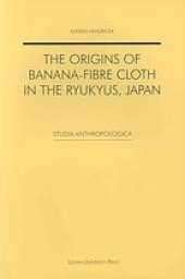 book The origins of banana-fibre cloth in the Ryukyus, Japan