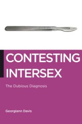 book Contesting Intersex: The Dubious Diagnosis