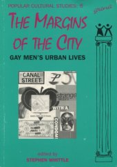 book The margins of the city: gay men’s urban lives