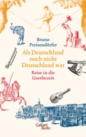 book Als Deutschland noch nicht Deutschland war