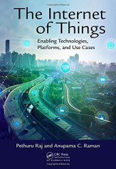 book The Internet of Things: Enabling Technologies, Platforms, and Use Cases