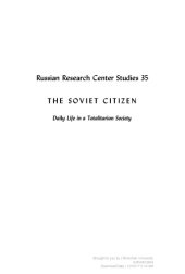 book The Soviet Citizen: Daily Life in a Totalitarian Society