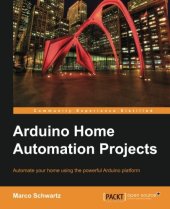 book Arduino Home Automation Projects : Automate your Home using the powerful Arduino Platform