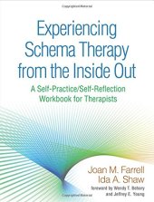 book Experiencing Schema Therapy from the Inside Out: A Self-Practice/Self-Reflection Workbook for Therapists